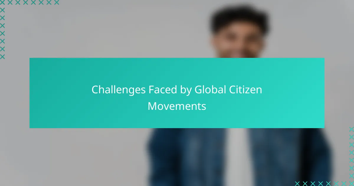 Challenges Faced by Global Citizen Movements