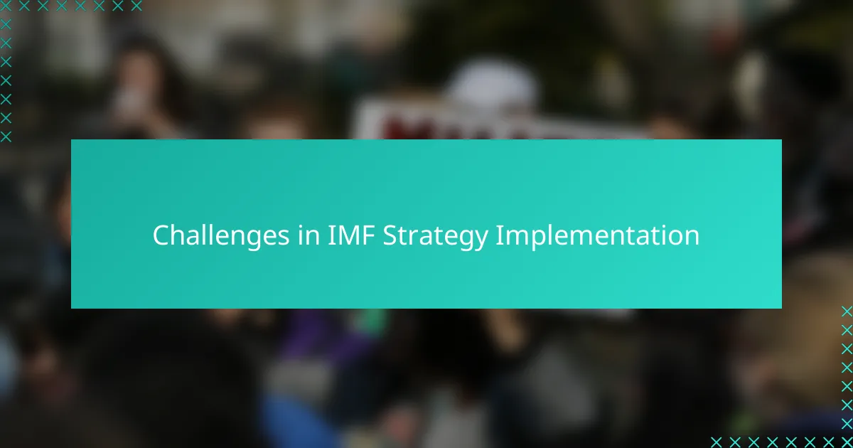Challenges in IMF Strategy Implementation