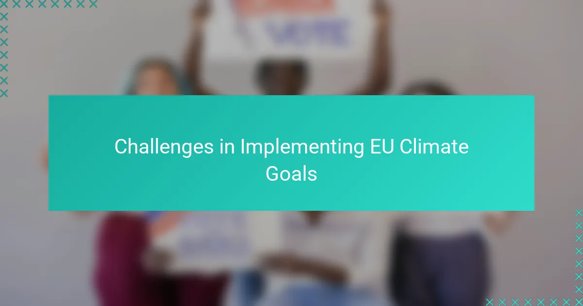 Challenges in Implementing EU Climate Goals