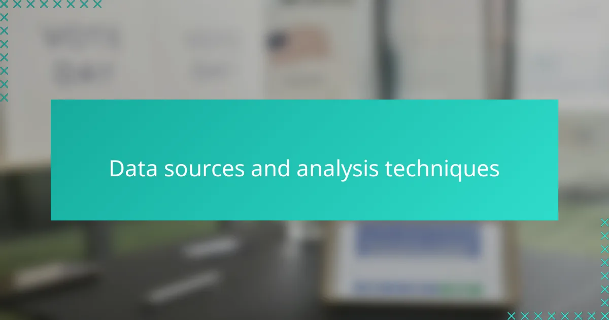 Data sources and analysis techniques