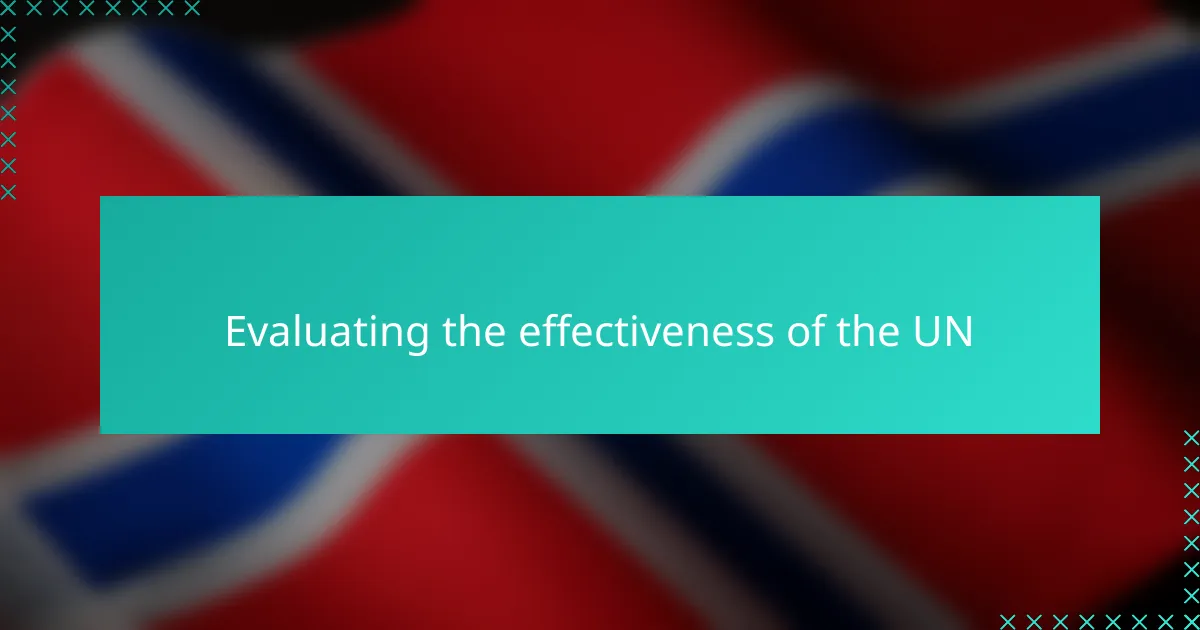 Evaluating the effectiveness of the UN