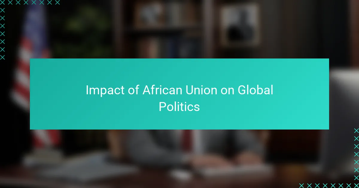 Impact of African Union on Global Politics