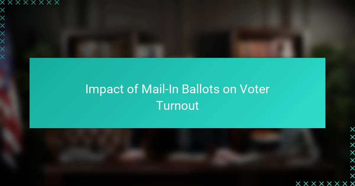 Impact of Mail-In Ballots on Voter Turnout