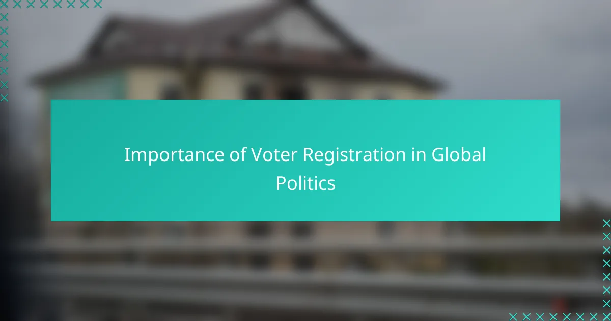 Importance of Voter Registration in Global Politics