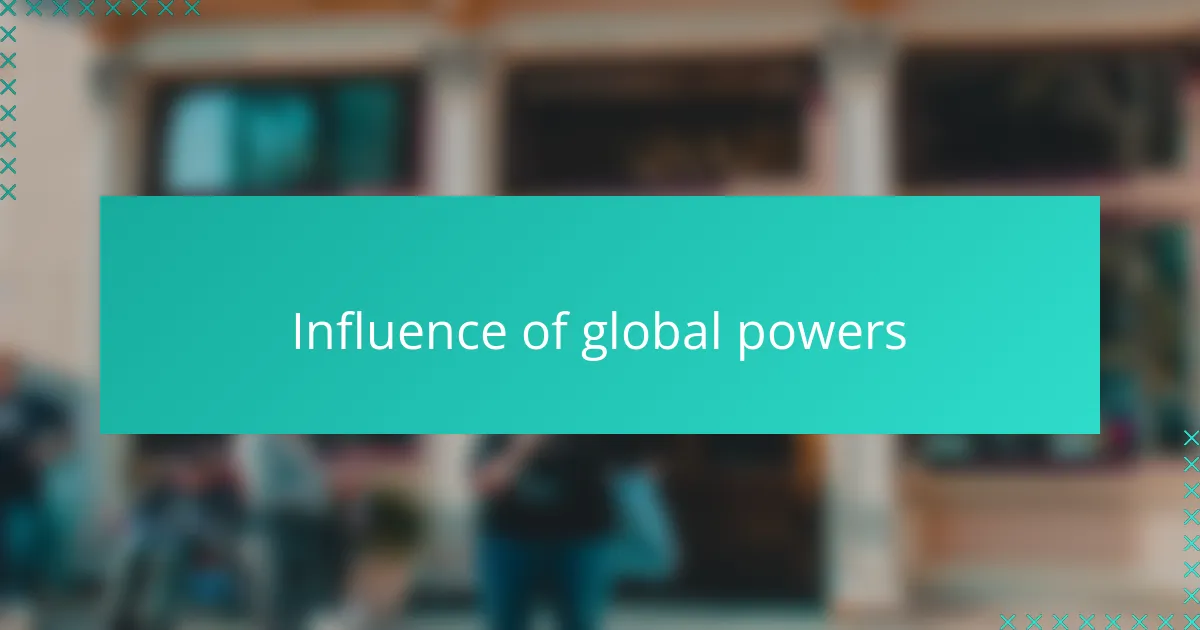 Influence of global powers