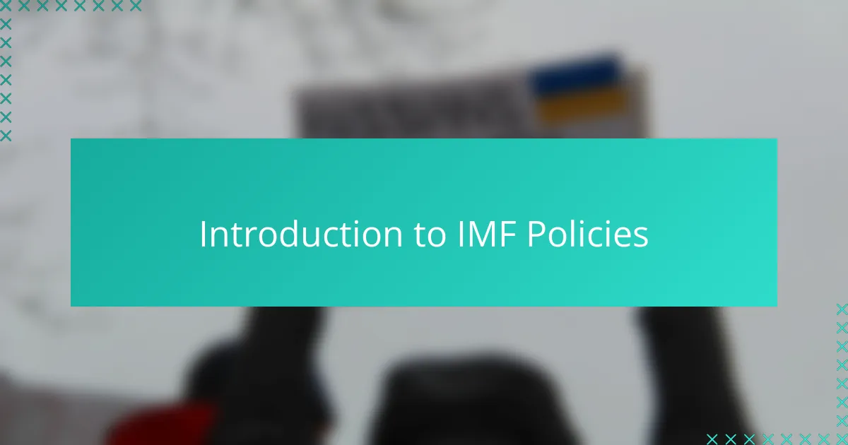 Introduction to IMF Policies