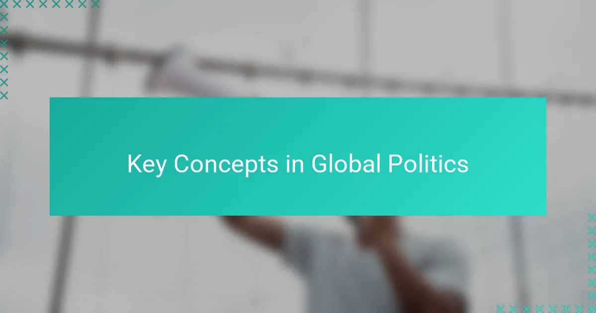 Key Concepts in Global Politics