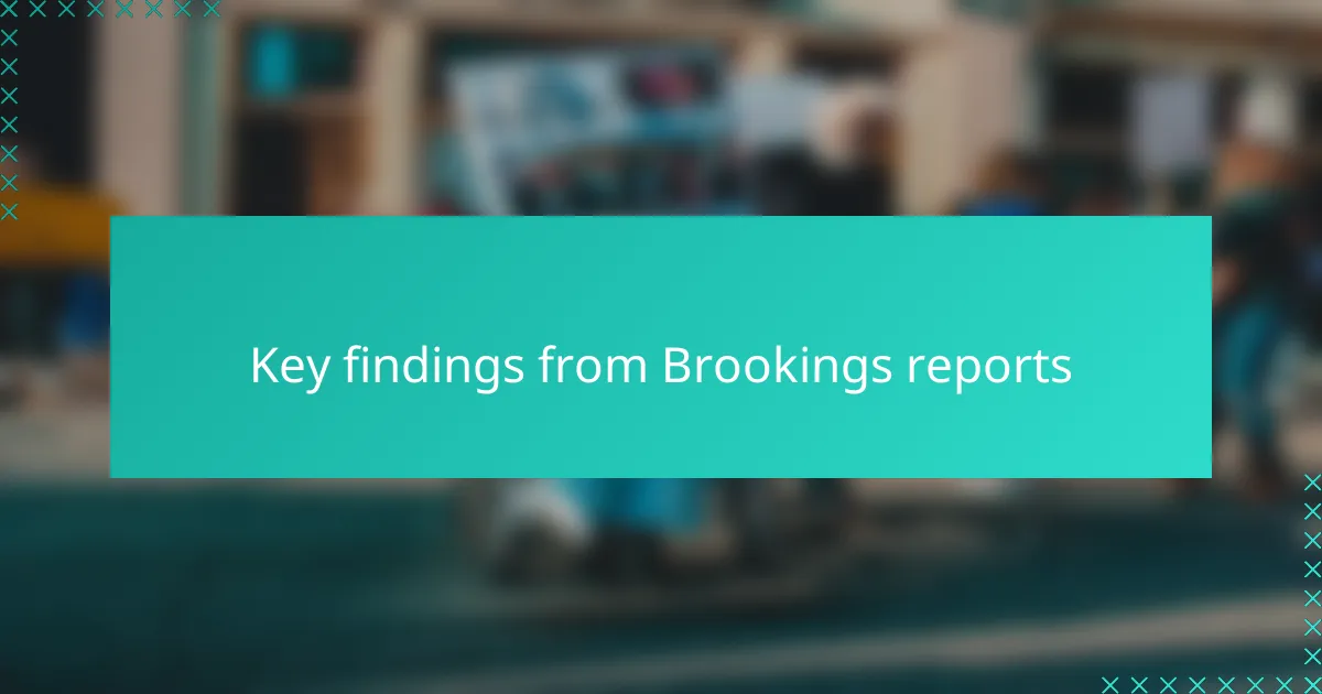 Key findings from Brookings reports