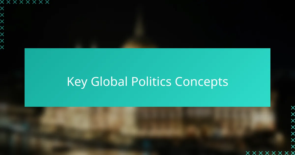 Key Global Politics Concepts