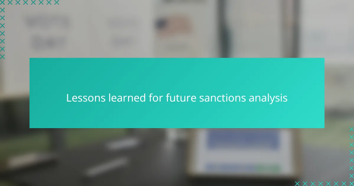 Lessons learned for future sanctions analysis