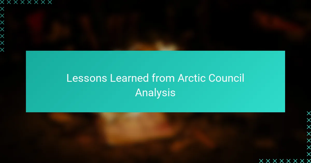Lessons Learned from Arctic Council Analysis