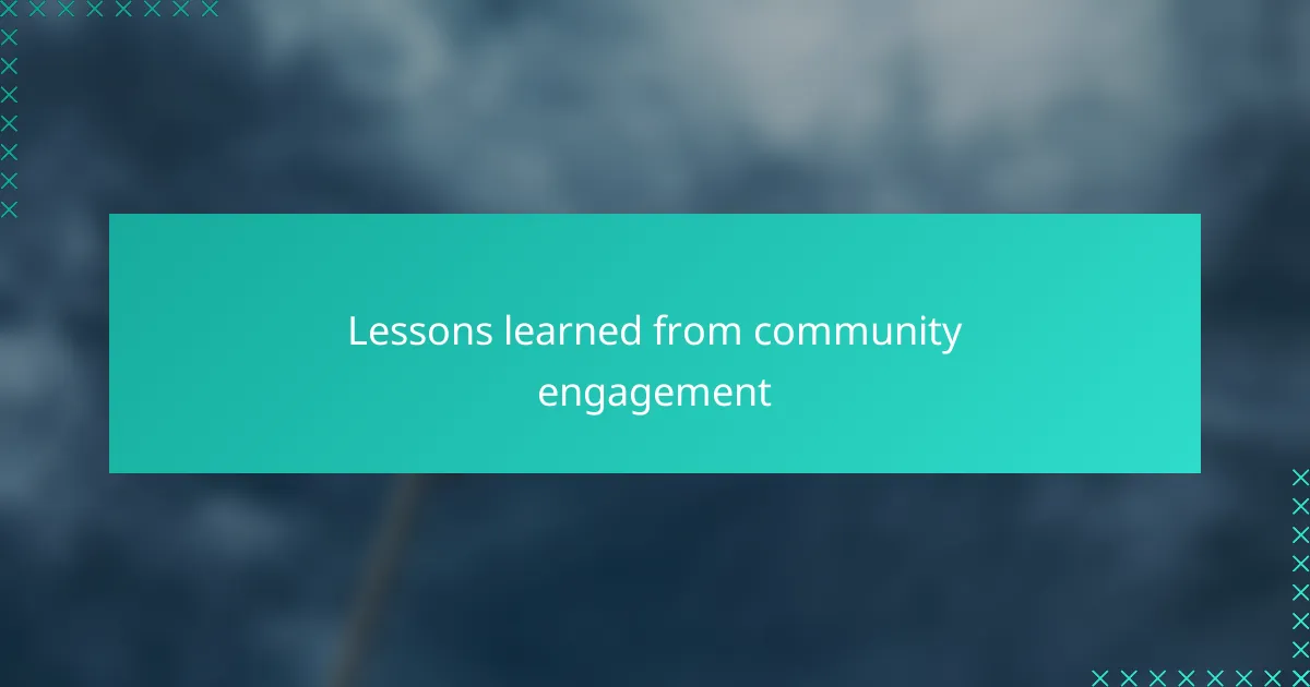 Lessons learned from community engagement