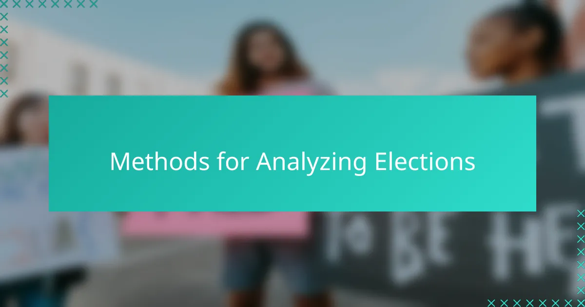 Methods for Analyzing Elections