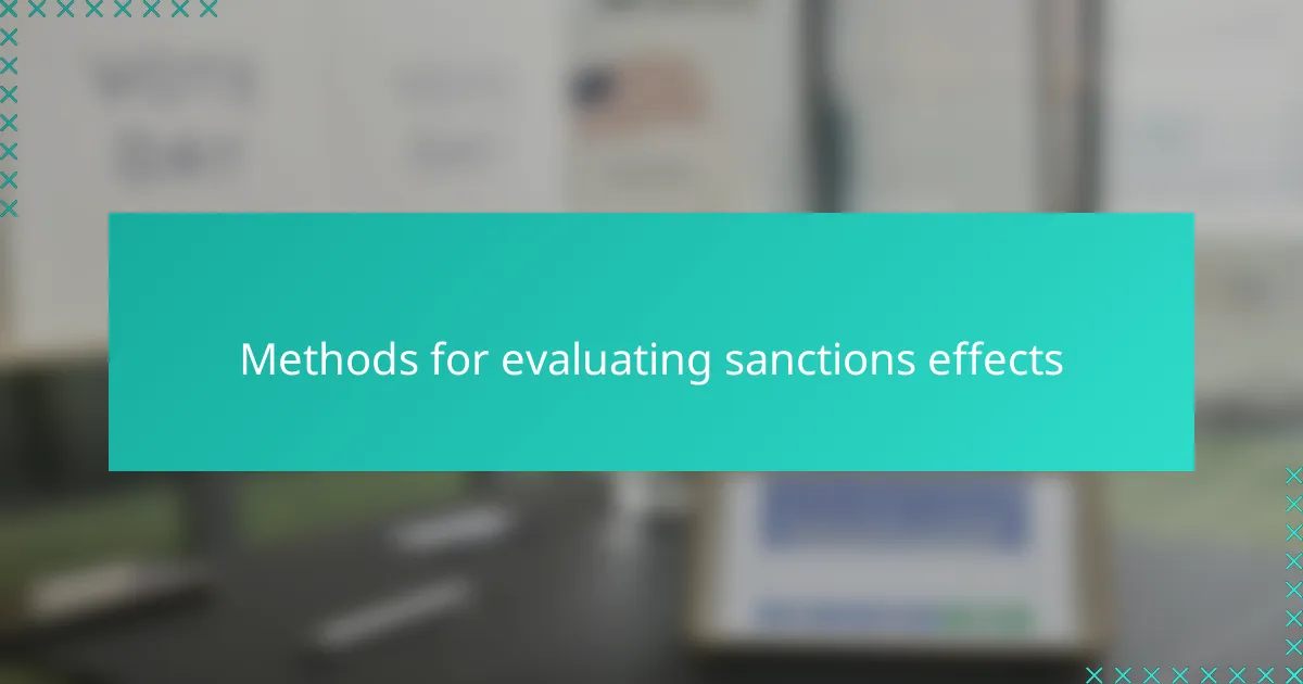 Methods for evaluating sanctions effects