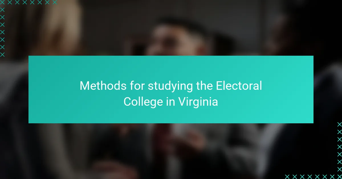 Methods for studying the Electoral College in Virginia