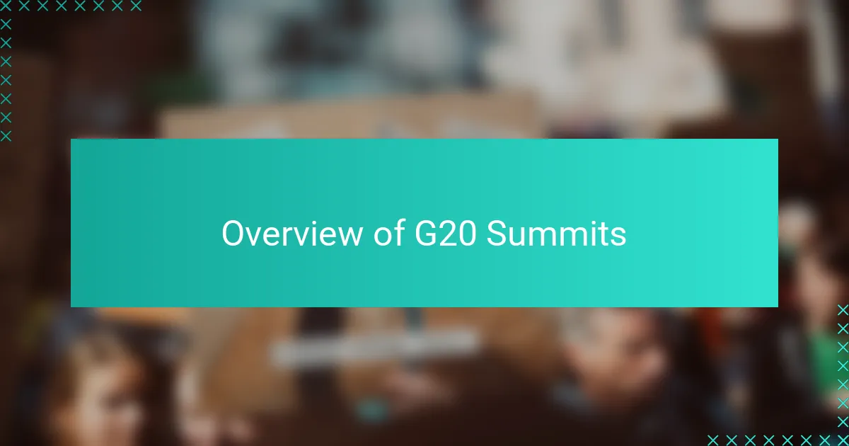 Overview of G20 Summits