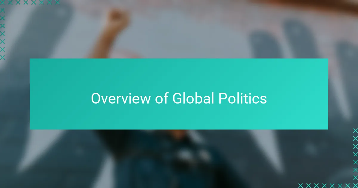 Overview of Global Politics