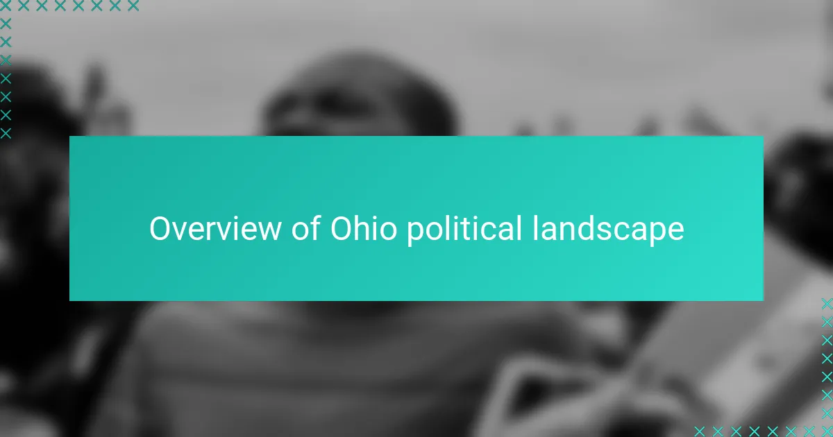 Overview of Ohio political landscape