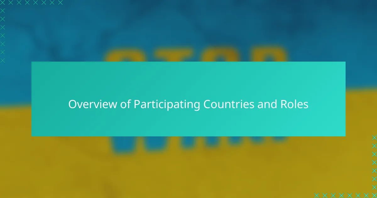 Overview of Participating Countries and Roles