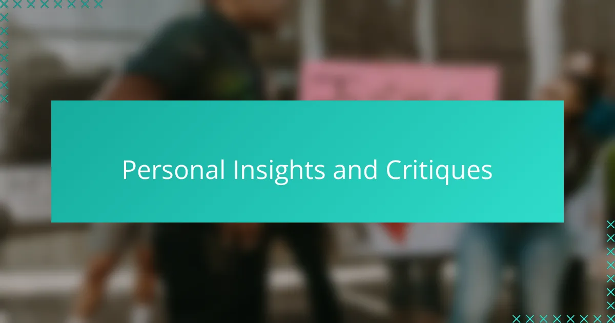 Personal Insights and Critiques