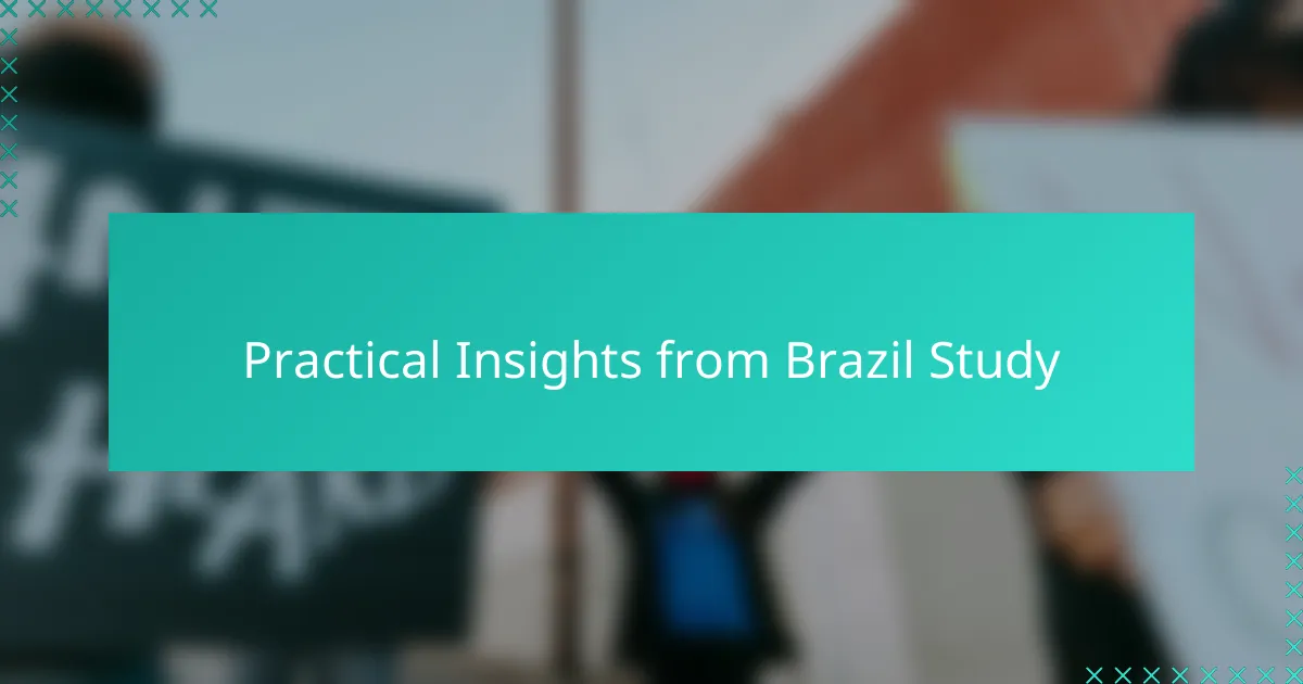 Practical Insights from Brazil Study