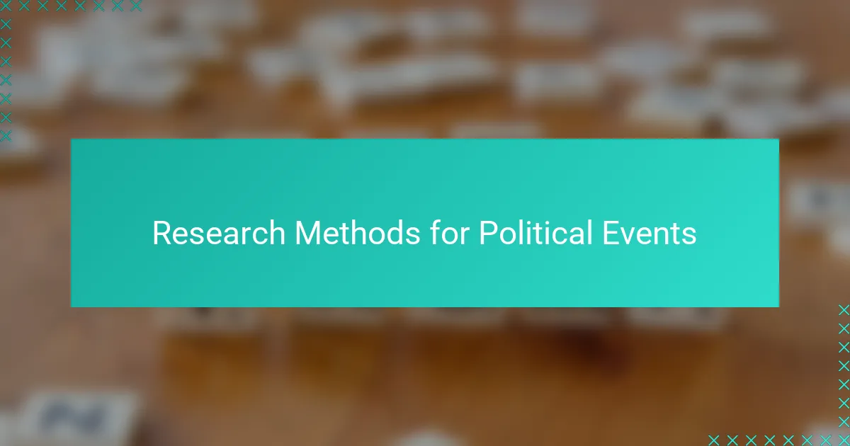 Research Methods for Political Events