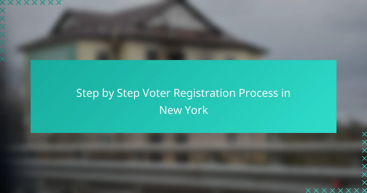 Step by Step Voter Registration Process in New York