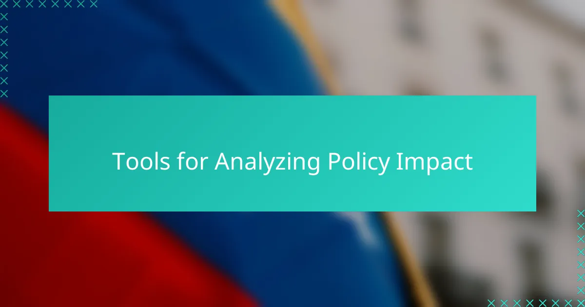 Tools for Analyzing Policy Impact
